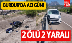 Burdur'da  Motosiklet ve Ticari Araç Çarpıştı: 2 Ölü, 2 Yaralı