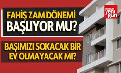 Ev Kiralarında Fahiş Zam Dönemi Başlıyor mu?