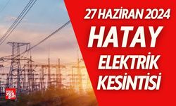 Hatay'da Elektrik Kesintisi! Hangi İlçeler Etkilenecek?