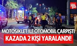 Motosiklet ile otomobil çarpıştı: 2 yaralı