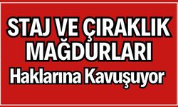 Staj Mağdurlarına Müjde! Haklar İçin Büyük Adım