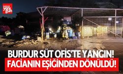 Burdur Süt Ofis'te yangın! Facianın eşiğinden dönüldü