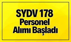 SYDV 178 Yeni Personel Alımı Başladı! İşte Detaylar