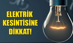 Adana 13 Temmuz elektrik kesintisi - İşte etkilenecek yerler