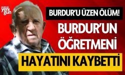 Burdur'un Öğretmeni Hayatını Kaybetti