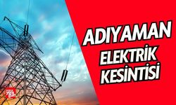 Adıyaman'da 5 Temmuz'da Elektrik Kesintisi!