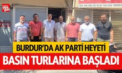 Burdur'da AK Parti heyetinden 'BASIN TURU'