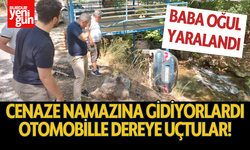 Cenaze Namazına Giden Baba Oğul, Dereye Uçtu; Yaralandı!