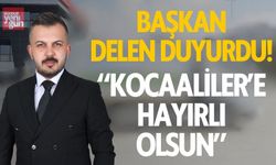 Başkan Delen duyurdu! Kocaaliler'e hayırlı olsun