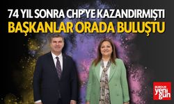 74 Yıl Sonra CHP'ye Kazandırmıştı Başkanlar Orada Buluştu