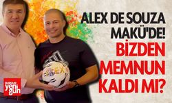 Alex de Souza MAKÜ'de! Bizden Memnun Kaldı mı?