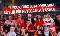 Burdur, EURO 2024 Coşkusunu Büyük Bir Heyecanla Yaşadı