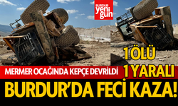 Burdur’da mermer ocağında kepçe devrildi: 1 ölü, 1 yaralı