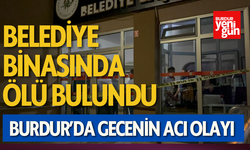 Burdur’da Güvenlik Görevlisi Ölü Bulundu