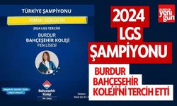 2024 LGS Şampiyonu Burdur Bahçeşehir Koleji'ni Tercih Etti