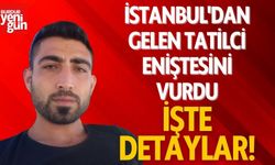 İstanbul'dan Gelen Tatilci Eniştesini Vurdu: İşte Detaylar!"