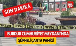 Burdur Cumhuriyet Meydanı'nda Şüpheli Çanta Paniği