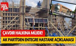 Çavdır Halkına Müjde! AK Parti'den Entegre Hastane Açıklaması Geldi