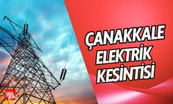 Çanakkale’de 9 Temmuz Elektrik Kesintisi! Tüm Detaylar