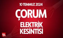 Çorum'da 10 Temmuz elektrik kesintisi İşte etkilenecek yerler