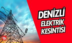 Denizli'de 5 Temmuz'da Elektrik Kesintisi!