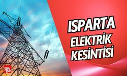 Isparta’da 9 Temmuz Elektrik Kesintisi! Etkilenecek Bölgeler