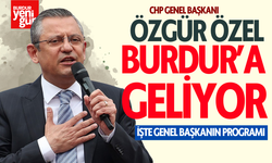 CHP Genel Başkanı Özgür Özel, Burdur'a geliyor