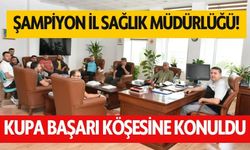 Şampiyonluk İl Sağlık Müdürlüğü! Kupa başarı köşesine konuldu