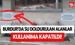 Burdur'da Su Doldurma Alanları Kullanıma Kapatıldı