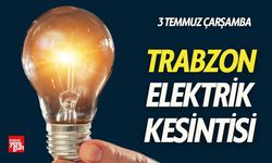 Trabzon'da Elektrikler Kesilecek! Bu Bölgelere Dikkat
