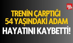 Trenin çarptığı adam hayatını kaybetti