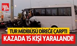 Tur midibüsü direğe çarptı! 15 kişi yaralandı