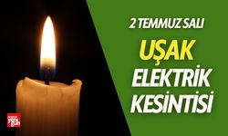 2 Temmuz'da Uşak'ta Elektrik Kesilecek! Hangi Bölgelerde Elektrik Kesilecek?