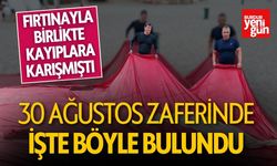 Fırtınayla Birlikte Kayıplara Karışmıştı 30 Ağustos Zaferinde Bulundu