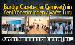 Burdur Gazeteciler Cemiyeti'nin Yeni Yönetiminden Ziyaret Turu