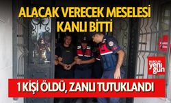 Alacak Verecek Meselesi Kanlı Bitti: 1 Kişi Öldü, Zanlı Tutuklandı