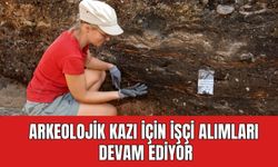 Arkeolojik Kazı İçin İşçi Alımları Devam Ediyor