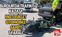 Burdur’da Trafik Kazası! Motosiklet Otomobile Çarptı, 1 Yaralı!