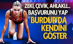 Başvurunu Yap Burdur'da Kendini Göster