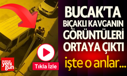 Bucak'ta bıçaklı kavganın görüntüleri ortaya çıktı