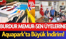 Burdur Memur-Sen Üyeleri İçin Aquapark'ta Büyük İndirim!