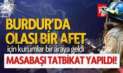 Burdur’da Olası Afet İçin Masabaşı Tatbikat Yapıldı!