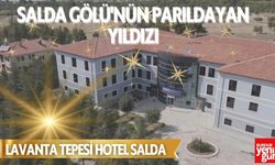 Lavanta Tepesi Hotel Salda: Salda Gölü'nün Parlayan Yıldızı!