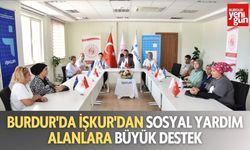 Burdur'da İŞKUR'dan Sosyal Yardım Alanlara Büyük Destek