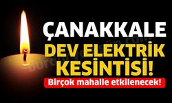 Çanakkale'de Planlı Elektrik Kesintileri! Hangi Bölgeler Etkilenecek?