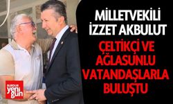 Milletvekili İzzet Akbulut, Çeltikçi ve Ağlasunlu Vatandaşlarla Buluştu