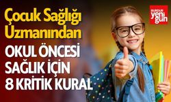 Çocuk Sağlığı Uzmanından Okul Öncesi Sağlık İçin 8 Kritik Kural