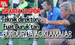 Isparta 32 Spor Teknik Direktörü Fuat Buruk'tan Burdur'da açıklamalar