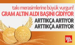 Gram Altın Aldı Başını Gidiyor!