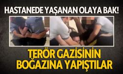 Hastanede Yaşanan Olaya Bak! Terör Gazisinin Boğazına Yapıştılar